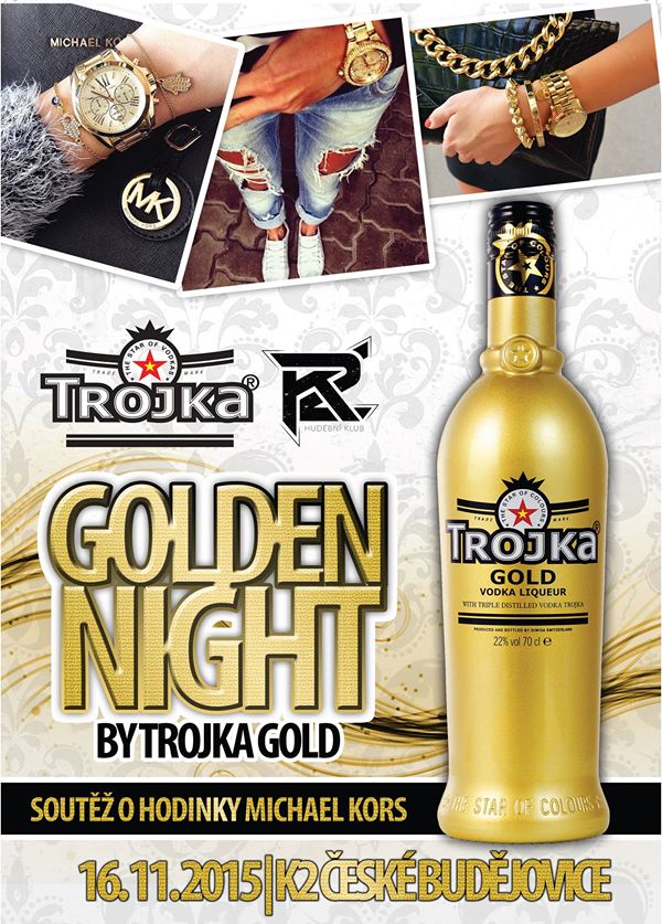 TROJKA GOLD MONDAY PARTY (soutěž o hodinky Michael Kors)