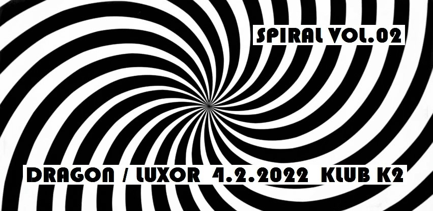 SPIRAL vol.02 DRAGON / LUXOR