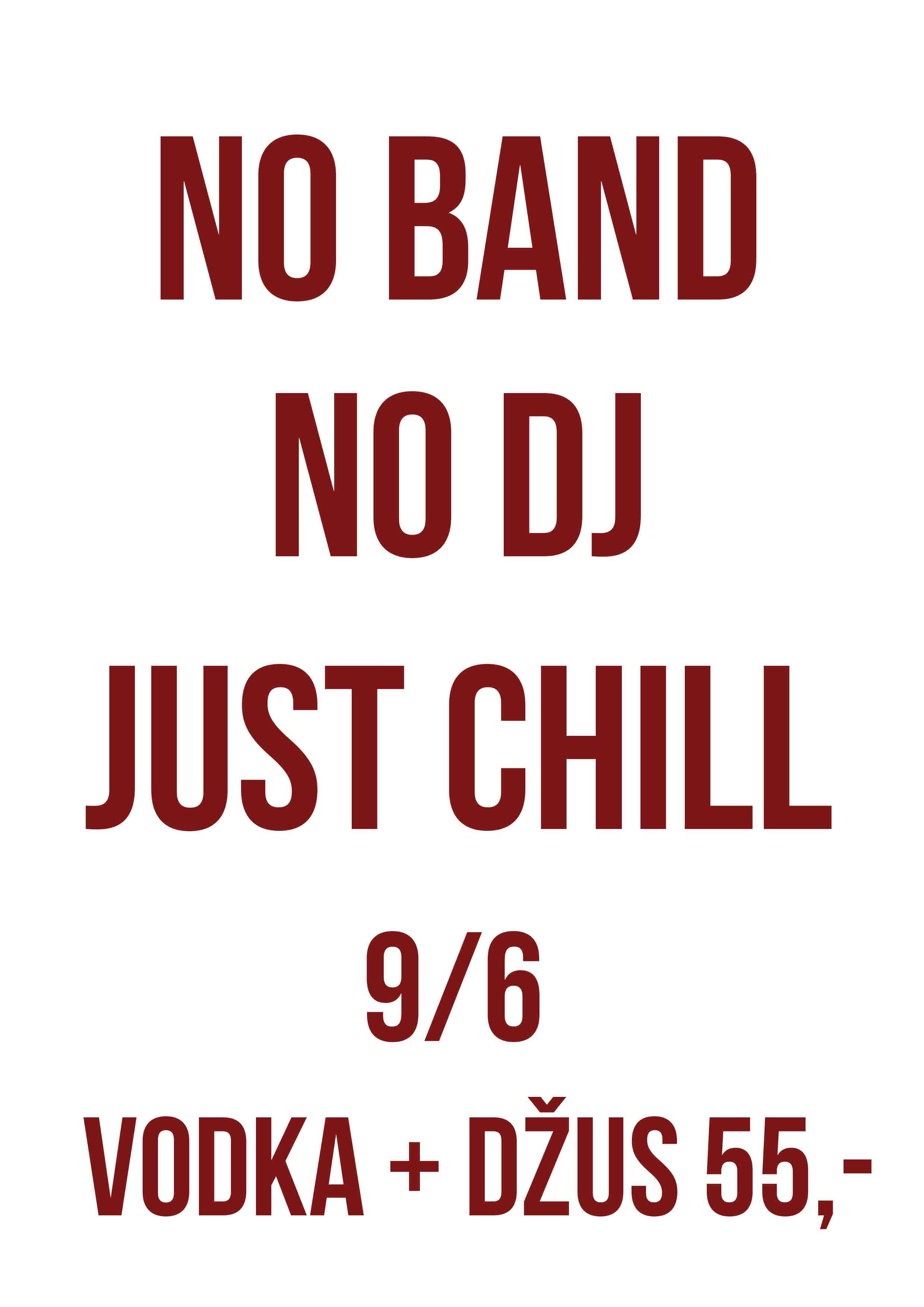 No band, No dj, just Chill