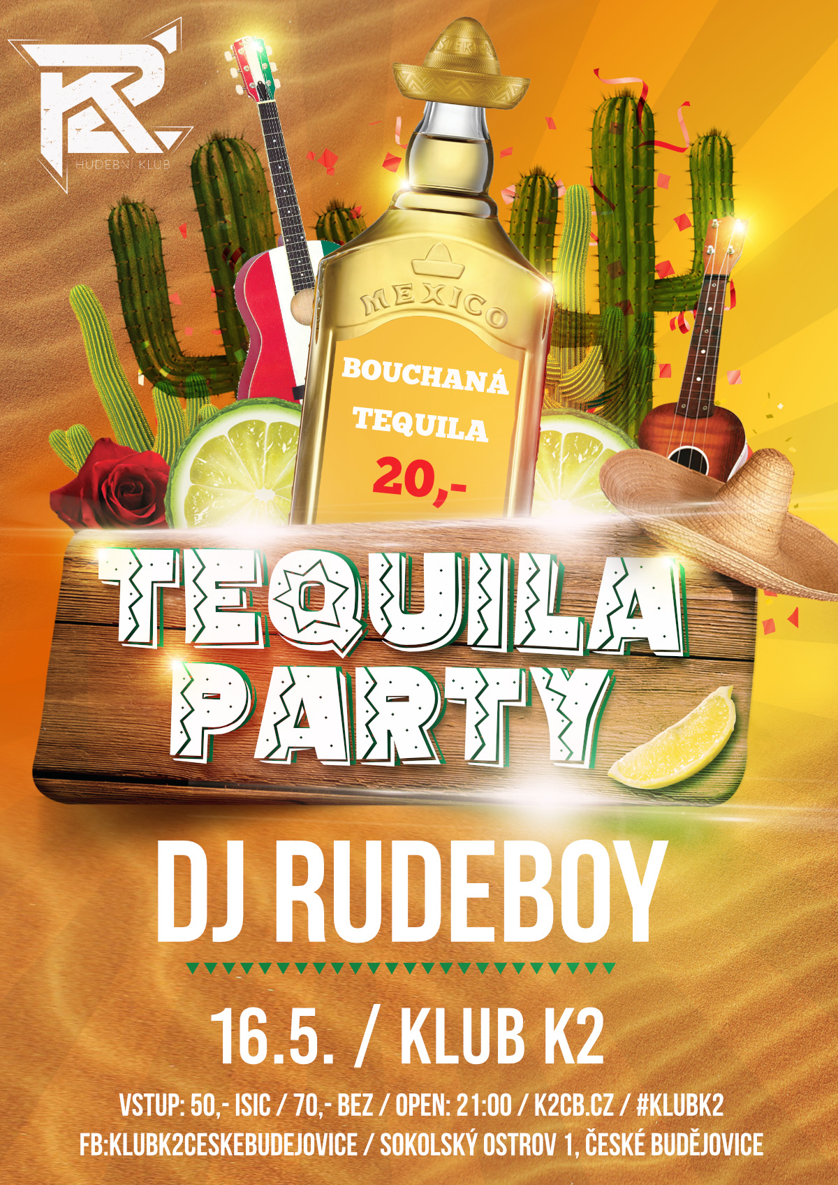 Tequila party - Dj RUDEBOY 16/5
