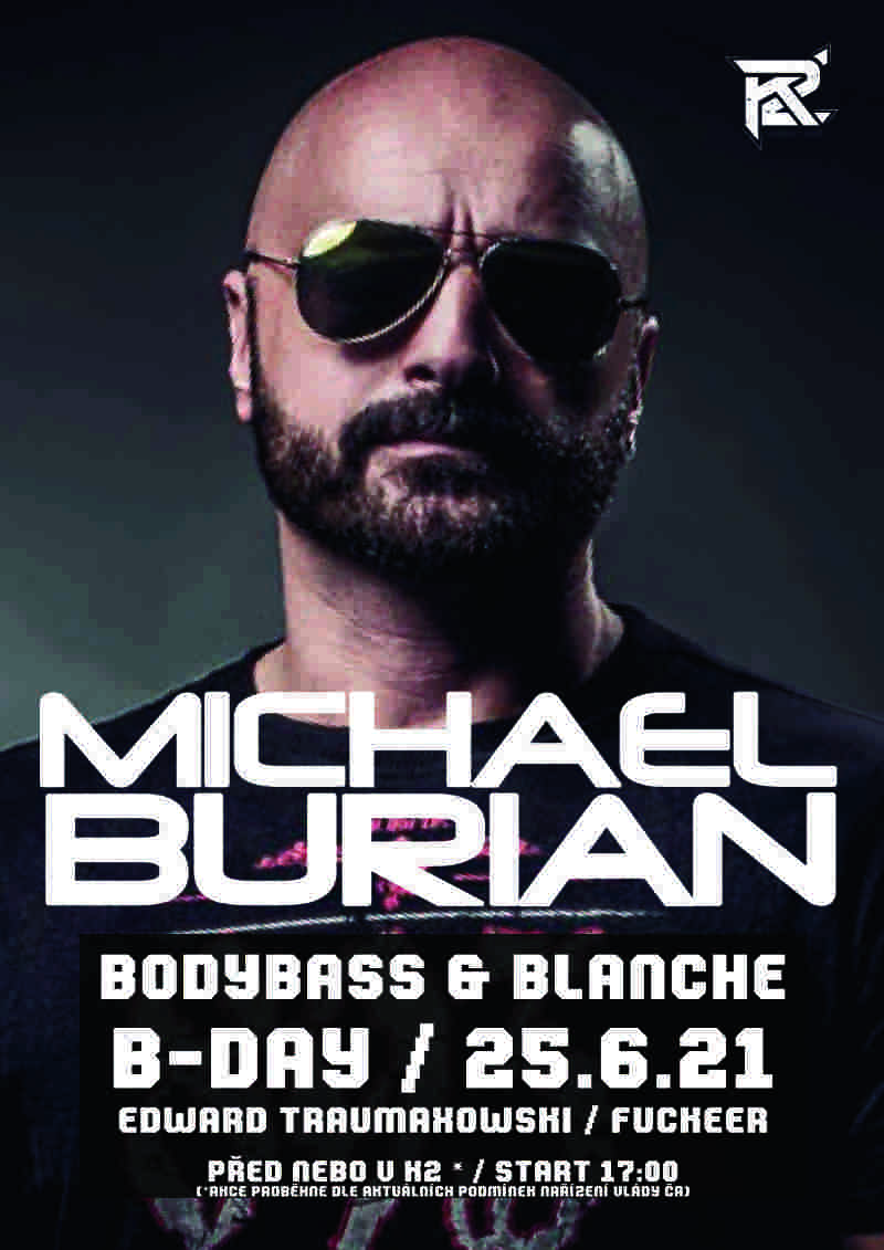 Michael Burian / BodyBass & Blanche - B-day