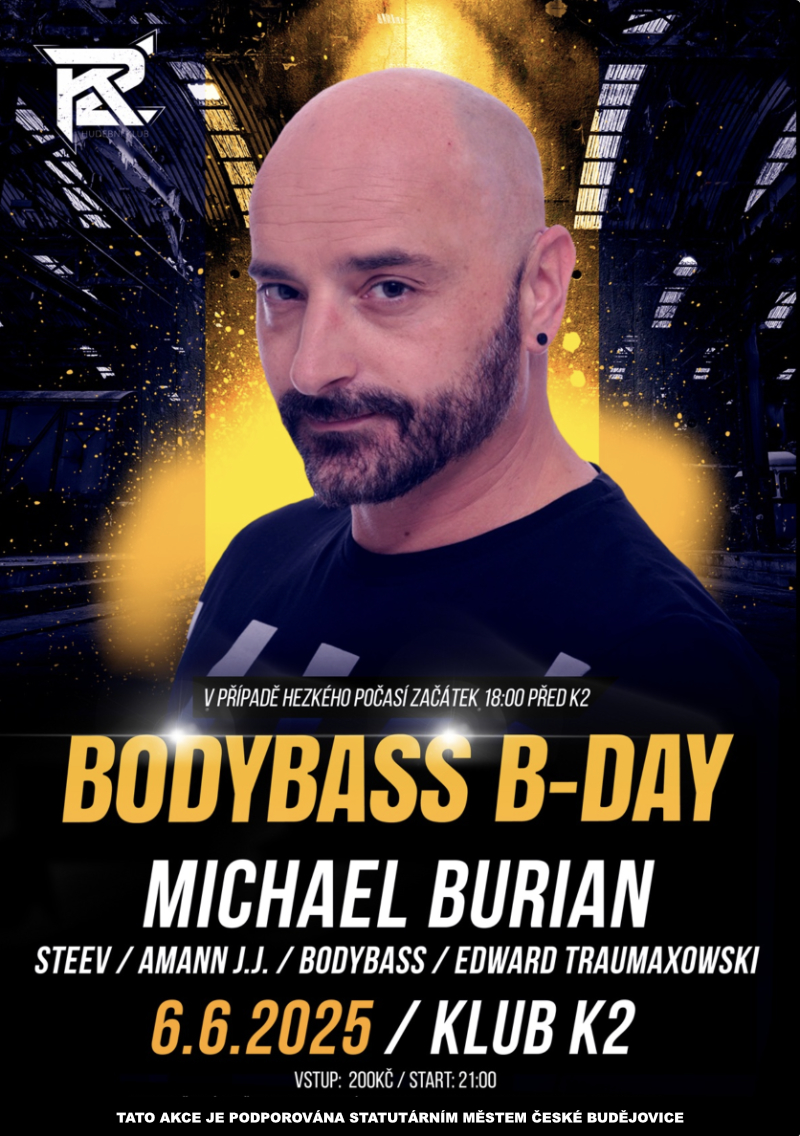 Michael Burian & BodyBass B-Day