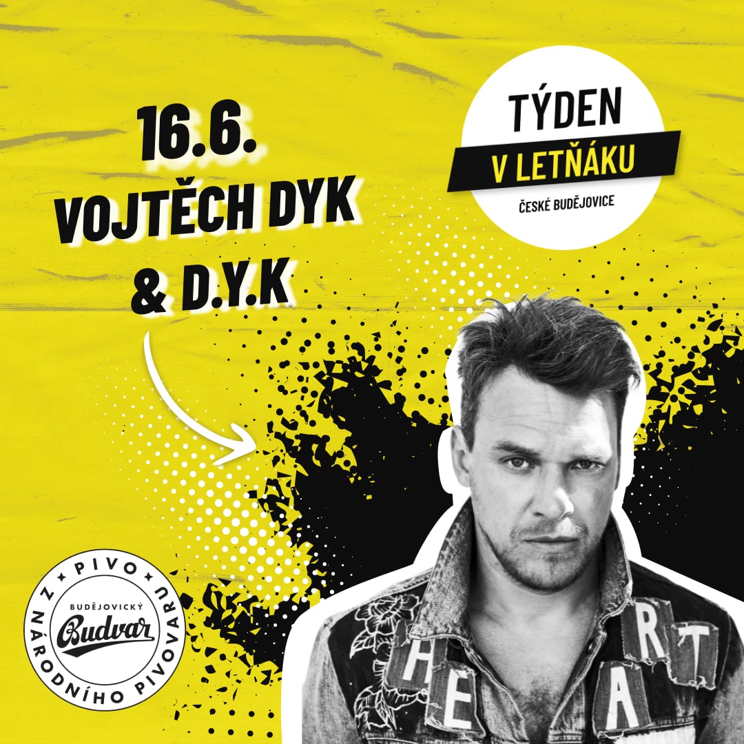 Vojtěch Dyk & D.Y.K. I Týden v letňáku I ČB I