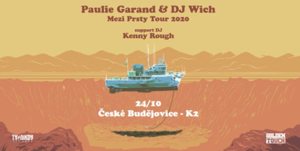 Paulie Garand & DJ Wich PŘESUNUTO NA NĚKDY