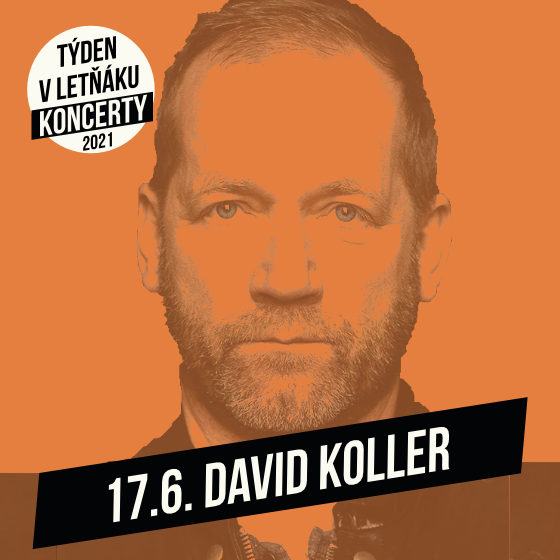 DAVID KOLLER - VSTUPENKY V PRODEJI I NA MÍSTĚ