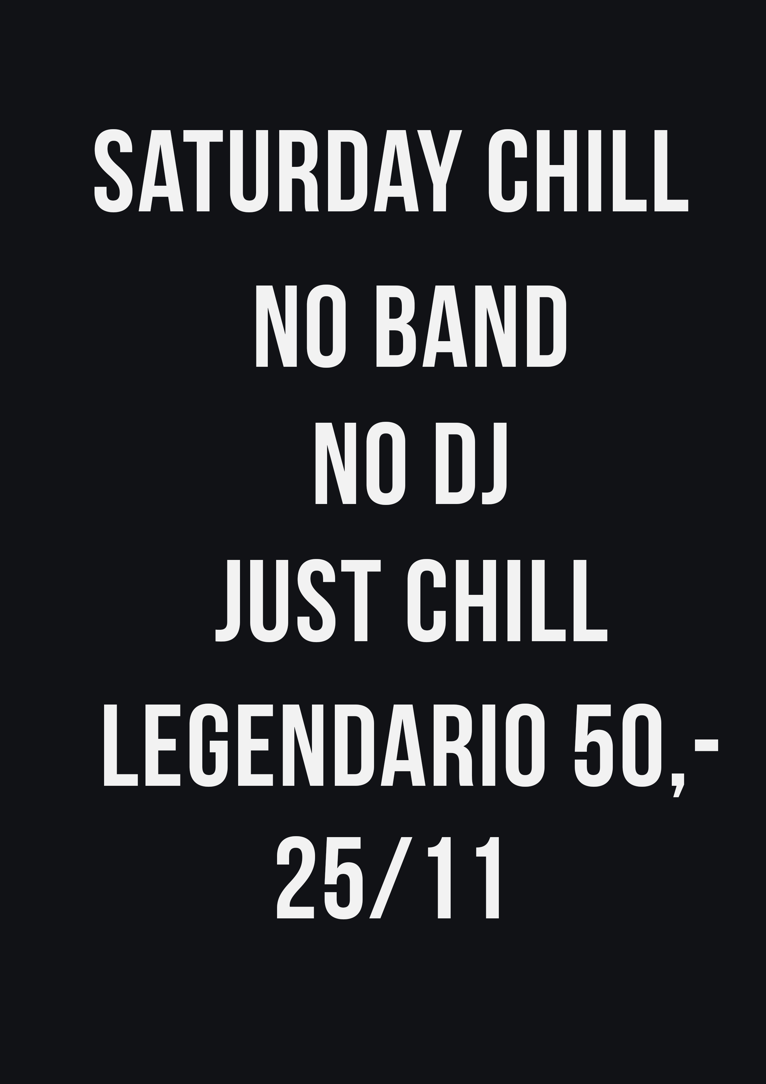 NO BAND, NO DJ, JUST CHILL