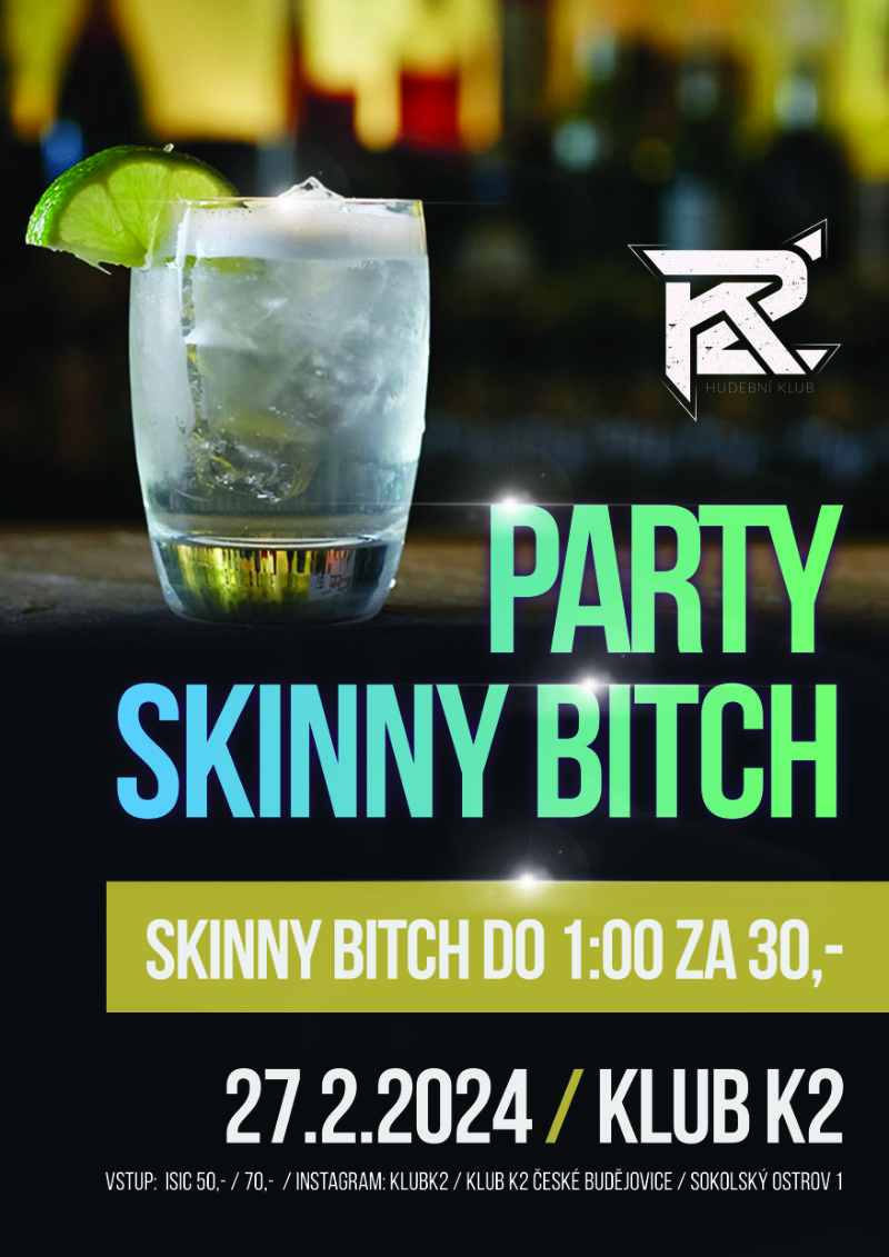 Skinny bitch party