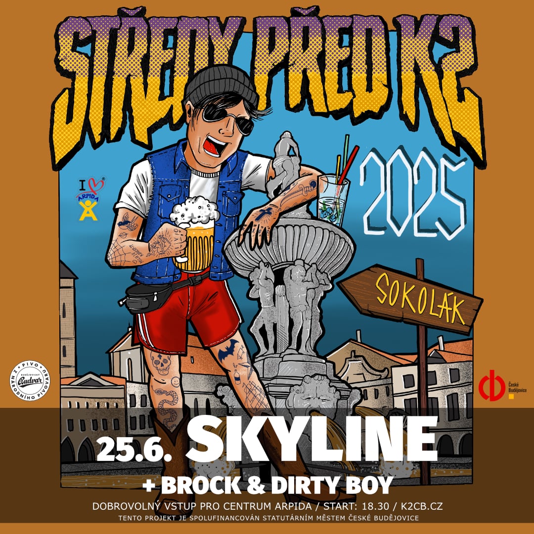 STŘEDY PŘED K2 - Skyline + Brock&Dirty boy