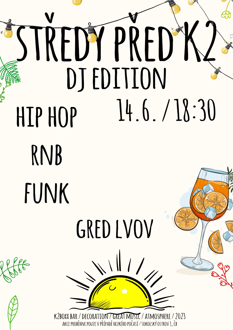 Středy před K2 - Dj Edition 14/6