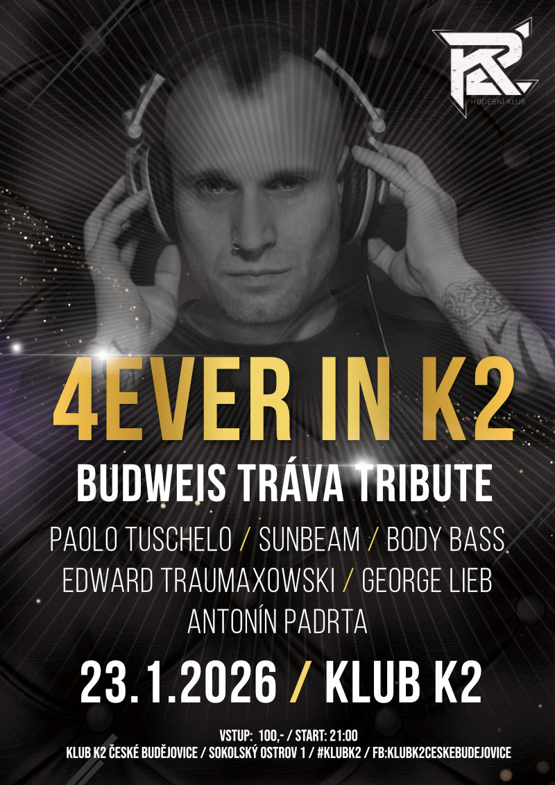 4EVER IN K2 – BUDWEIS TRÁVA TRIBUTE