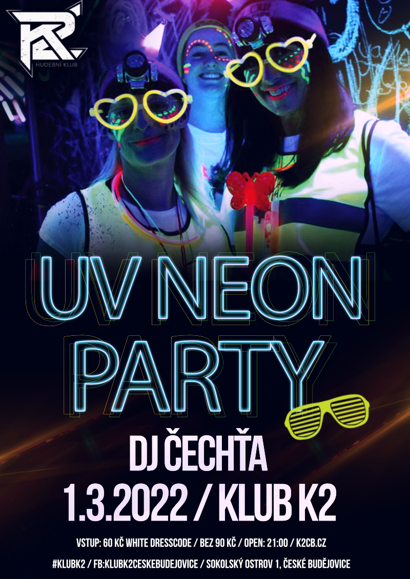 UV Neon party  - Dj Čechťa